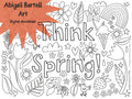 Coloring page with 'Think Spring!' text and spring-themed illustrations, featuring Abigail Bartell Art branding.